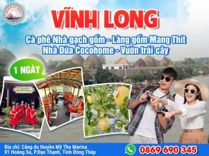 VĨNH LONG - CÁC LÀNG NGHỀ VÀ VƯỜN TRÁI CÂY
