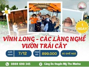 VĨNH LONG - CÁC LÀNG NGHỀ VÀ VƯỜN TRÁI CÂY