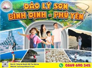 ĐẢO LÝ SƠN - BÌNH ĐỊNH - PHÚ YÊN