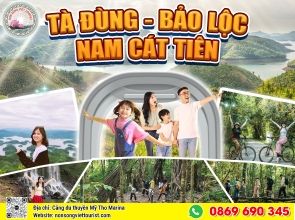 TÀ ĐÙNG - BẢO LỘC - NAM CÁT TIÊN