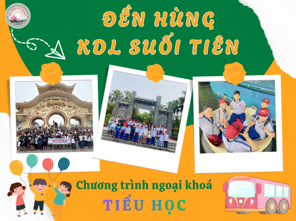 ĐỀN HÙNG - KHU DU LỊCH SUỐI TIÊN